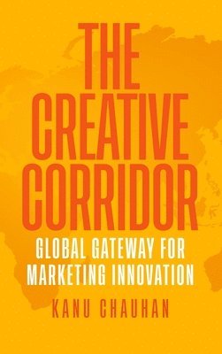 Kanu Chauhan - Creative Corridor, Inbunden