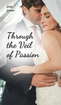 bokomslag Through the Veil of Passion