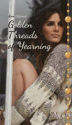 Golden Threads of Yearning 1