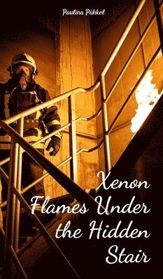 Xenon Flames Under the Hidden Stair 1