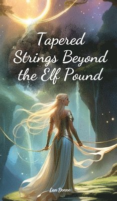 bokomslag Tapered Strings Beyond the Elf Pound