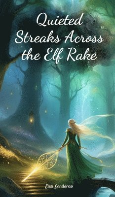 Quieted Streaks Across the Elf Rake 1