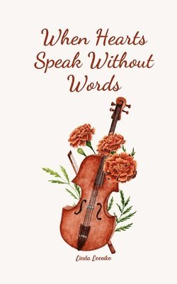 When Hearts Speak Without Words 1