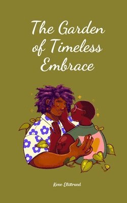 The Garden of Timeless Embrace 1