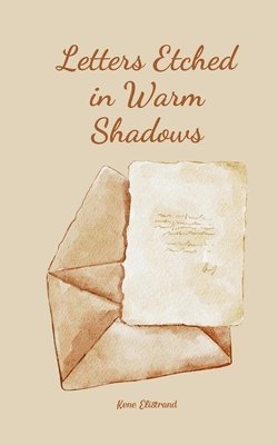 Letters Etched in Warm Shadows 1