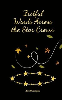 bokomslag Zestful Winds Across the Star Crown