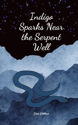 Indigo Sparks Near the Serpent Well 1