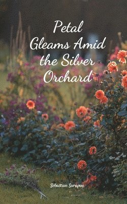 Petal Gleams Amid the Silver Orchard 1