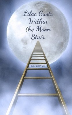 Lilac Gusts Within the Moon Stair 1