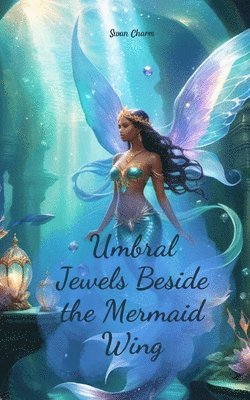 bokomslag Umbral Jewels Beside the Mermaid Wing