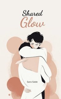 bokomslag Shared Glow