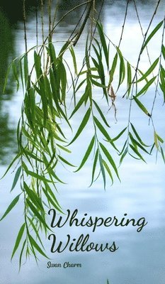 Whispering Willows 1