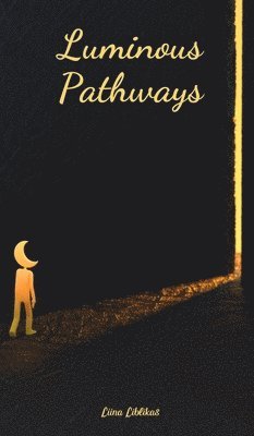 Luminous Pathways 1