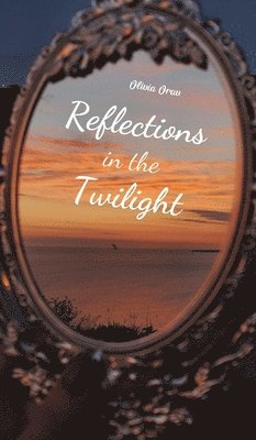 Reflections in the Twilight 1