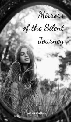 Mirrors of the Silent Journey 1