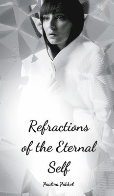 Refractions of the Eternal Self 1