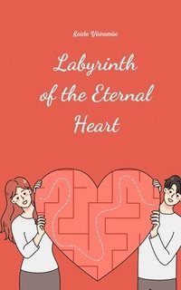 bokomslag Labyrinth of the Eternal Heart