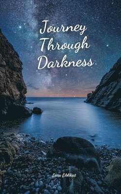 Journey Through Darkness 1