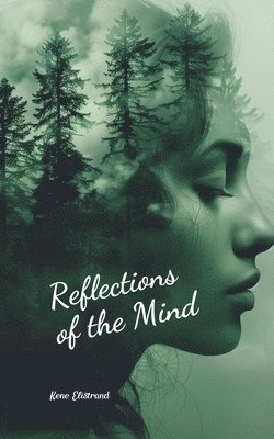 Reflections of the Mind 1