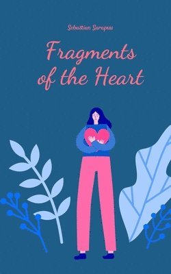 Fragments of the Heart 1