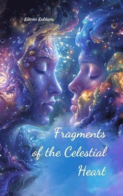 Fragments of the Celestial Heart 1