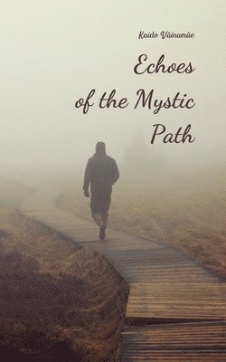 Echoes of the Mystic Path 1