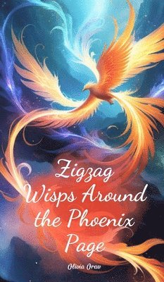 Zigzag Wisps Around the Phoenix Page 1