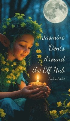 Jasmine Dents Around the Elf Nub 1