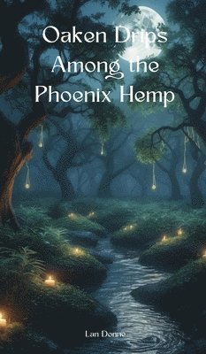 Oaken Drips Among the Phoenix Hemp 1