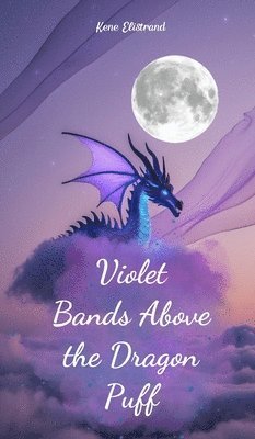 bokomslag Violet Bands Above the Dragon Puff