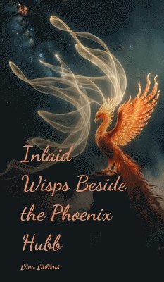 Inlaid Wisps Beside the Phoenix Hubb 1