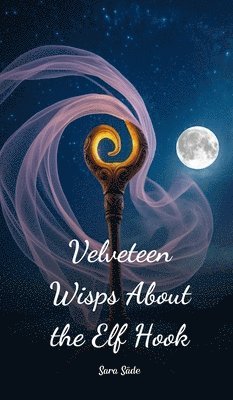 Velveteen Wisps About the Elf Hook 1