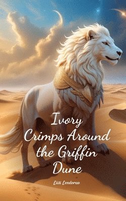 Ivory Crimps Around the Griffin Dune 1