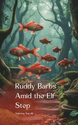 bokomslag Ruddy Barbs Amid the Elf Step