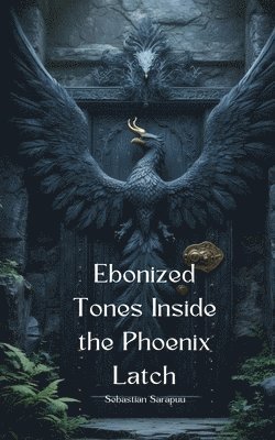 Ebonized Tones Inside the Phoenix Latch 1