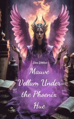 Mauve Vellum Under the Phoenix Hue 1