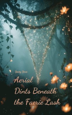 Aerial Dints Beneath the Faerie Lash 1