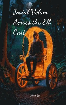 Jovial Velum Across the Elf Cart 1