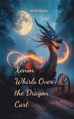 Xenon Whirls Over the Dragon Cart 1