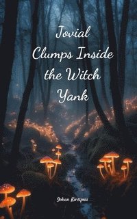 bokomslag Jovial Clumps Inside the Witch Yank