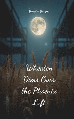 Wheaten Dims Over the Phoenix Loft 1