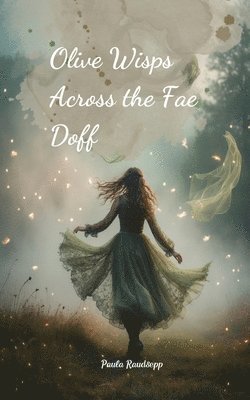 Olive Wisps Across the Fae Doff 1