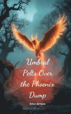 Umbral Pelts Over the Phoenix Dump 1