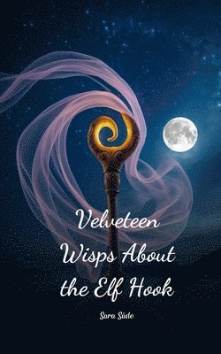 Velveteen Wisps About the Elf Hook 1