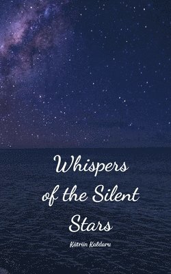 bokomslag Whispers of the Silent Stars