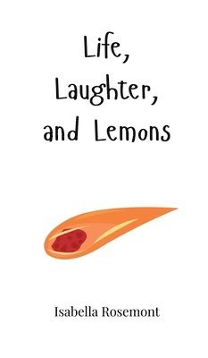 bokomslag Life, Laughter, and Lemons