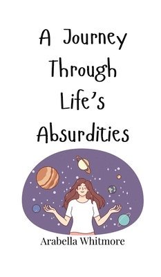 bokomslag Journey Through Life's Absurdities
