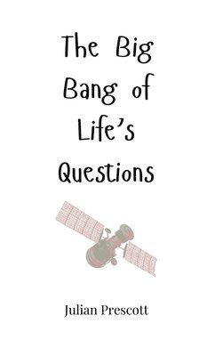 bokomslag The Big Bang of Life's Questions