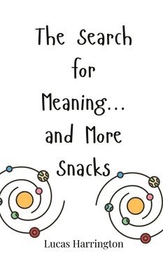 Search for Meaning... and More Snacks