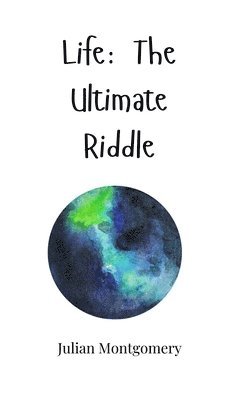 Life: The Ultimate Riddle 1